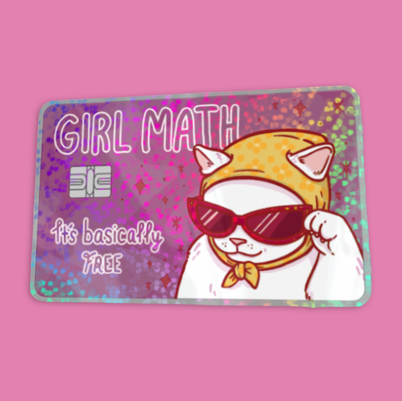 Girl math, pankkikorttitarra / ENNAKKOTILAUS!
